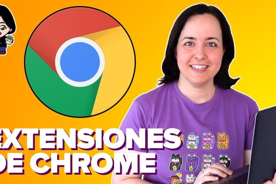 ¿Qué extensiones debo tener en Google Chrome?
