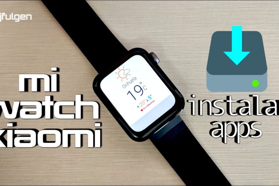 ¿Cómo instalar aplicaciones en el Xiaomi Mi Watch?