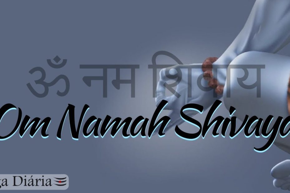 ¿Qué significa el mantra Om Namah Shivaya?